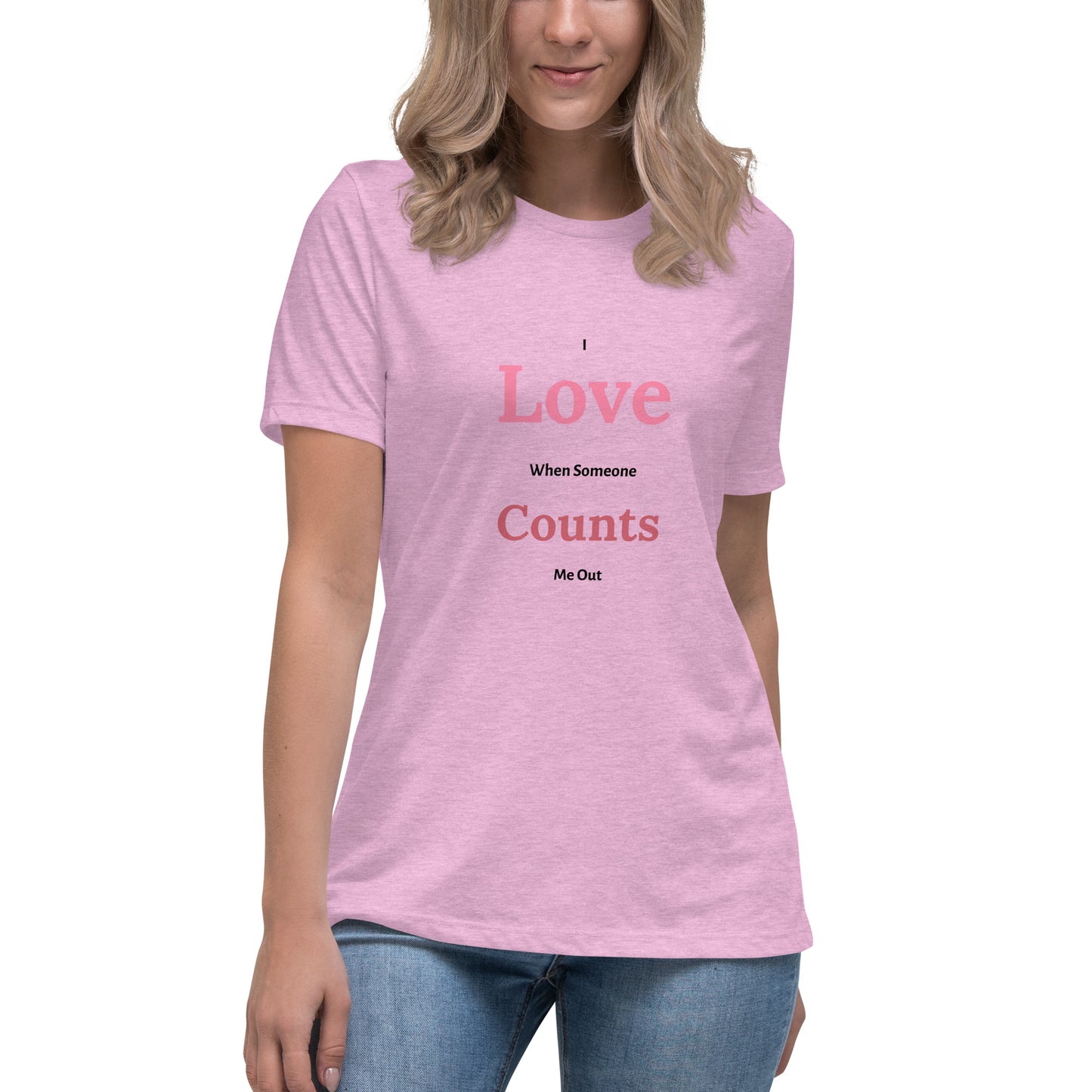 Love Counts Women's Comfort Tee